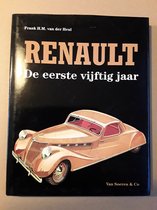 Renault. de eerste vijftig jaar