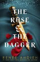 The Rose and the Dagger The Wrath and the Dawn Book 2
