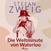 Die Weltminute von Waterloo