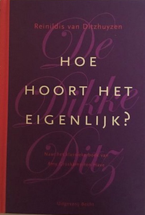 Cover van het boek 'De Dikke Ditz / Hoe hoort het eigenlijk?' van Reinildis van Ditzhuyzen