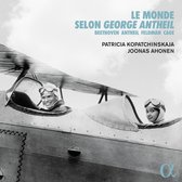 Patricia Kopatchinskaja & Joonas Ahonen - Le Monde Selon George Antheil (CD)