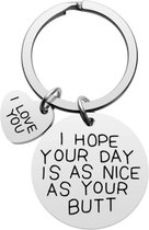 Fako Bijoux® - Sleutelhanger I Hope Your Day Is As Nice As Your Butt - I Love You - Sleutelring Tekst - Cadeau - Geschenk - Zilverkleurig