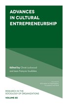Research in the Sociology of Organizations 80 - Advances in Cultural Entrepreneurship