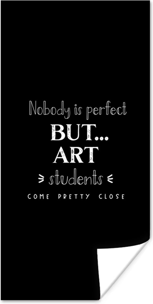 Poster Quotes - Art - Studenten - School - 40x80 cm