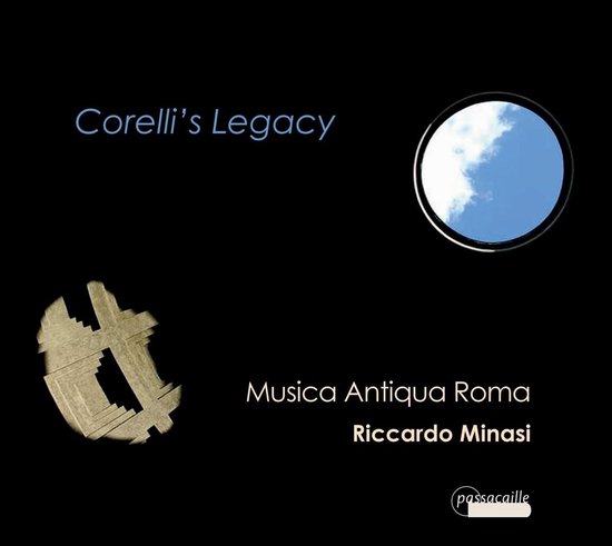 Cd-hoes met de titel 'Corelli's Legacy', een abstract symbool en een cirkel met de lucht. De tekst 'Musica Antiqua Roma Riccardo Minasi' staat eronder.