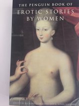The Penguin book of erotic stories by women