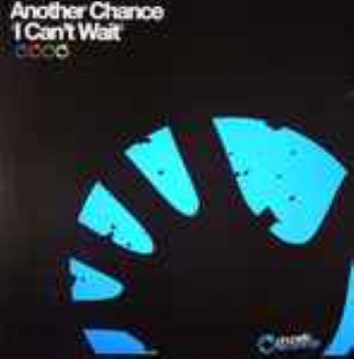 Another Chance - I Can't Wait