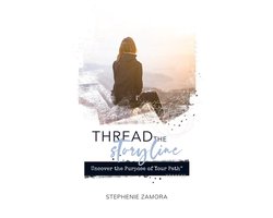 Thread the Storyline: Uncover the Purpose of Your Path(TM)