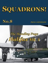 Squadrons!-The Handley Page Halifax Mk.I