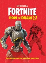 FORTNITE Official How to Draw Volume 2 Over 30 Weapons, Outfits and Items Official Fortnite Books