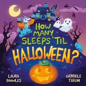 How Many Sleeps 'Till...- How Many Sleeps 'Til Halloween?