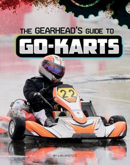 Spark: Gearhead Guides-The Gearhead's Guide to Go-Karts - cover