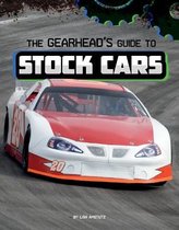 Gearhead Guides-The Gearhead's Guide to Stock Cars