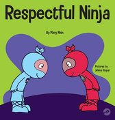 Ninja Life Hacks- Respectful Ninja