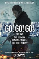 Go Go Go The SAS The Iranian Embassy Siege The True Story