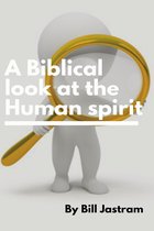 A Biblical Look at the Human Spirit