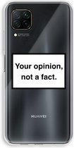 Case Company® - Huawei P40 Lite hoesje - Your opinion - Soft Cover Telefoonhoesje - Bescherming aan alle Kanten en Schermrand