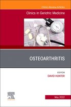 The Clinics: Internal Medicine Volume 38-2 - Osteoarthritis, An Issue of Clinics in Geriatric Medicine, E-Book
