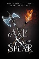 The Axe & The Spear