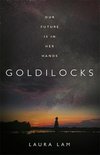 Goldilocks The boldest highconcept thriller of the year