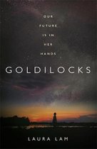 Goldilocks The boldest highconcept thriller of the year