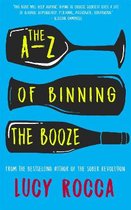 A-Z of Binning the Booze