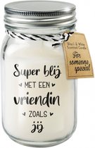 Kaars met tekst vriendschap / super blij met een vriendin als jij . 9x13, 80 branduren . Kaars in glas