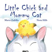 Little Chick and Mommy Cat: