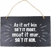 spreukbord Fries as it net kin 25 cm leisteen zwart