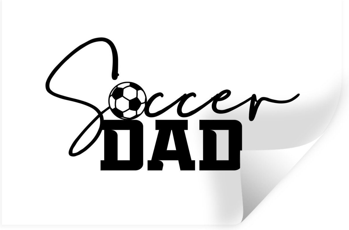 Muurstickers - Sticker Folie - Quotes - Spreuken - Soccer dad - Voetbalvader - Papa - 60x4