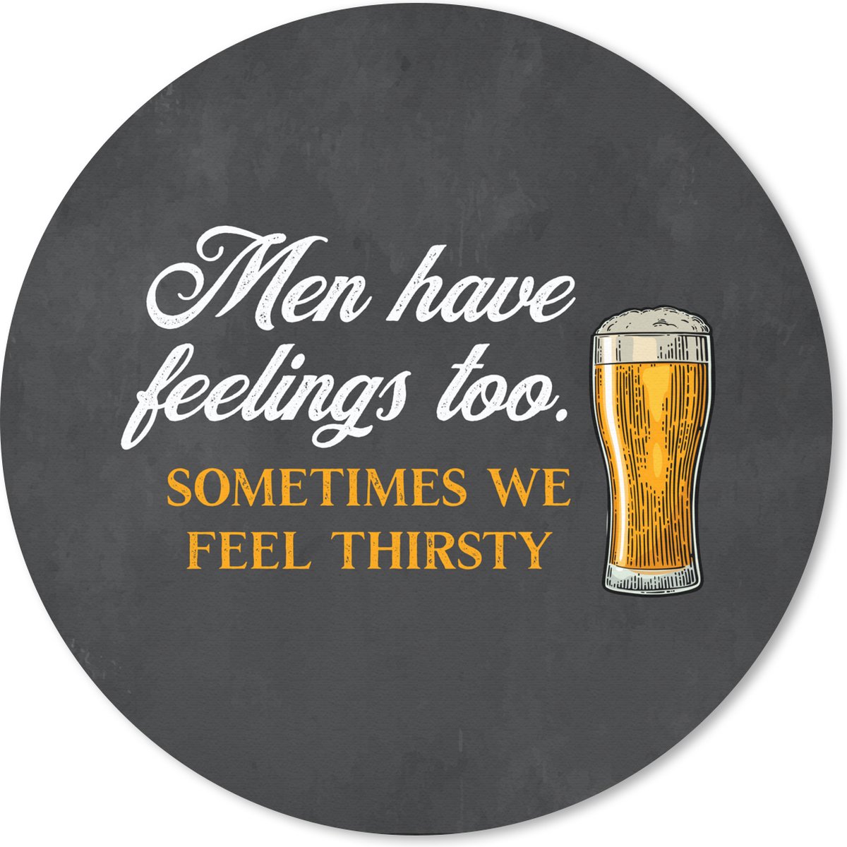 Muismat rond 40x40 cm - Mousepad Bier - Mannen - Humor - Spreuken - Ronde muismatten
