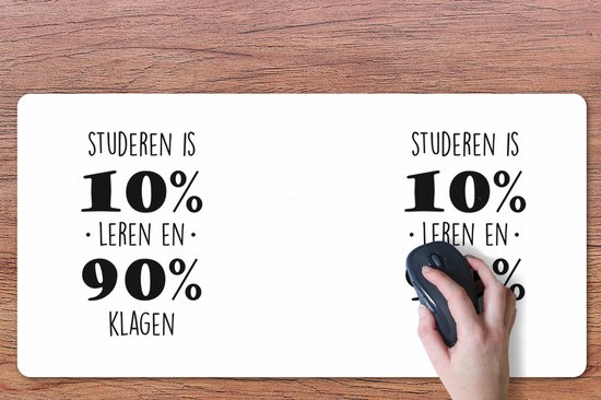 Sous-main 80x40 cm - Tapis de souris Étude - Étudier - Citations - Étudier c'est 10% apprendre et 90% se plaindre - Sous-main XL - Protection de sous-main - Tapis de souris Ordinateur