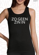 ZO GEEN ZIN IN dames sporttanktop - Zwart - Maat XXL - Slim Fit | Getailleerd - Sport hemd - Ademend Polyester - Mouwloos - Ronde hals  - Racerback - Original Kwoots Sport - Fitnes