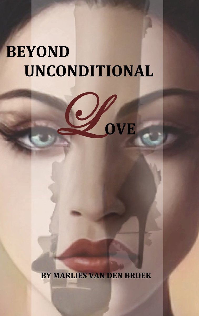 Beyond Unconditional Love (ebook), Marlies Van Den Broek | 9783756296248 |  Boeken | bol.com