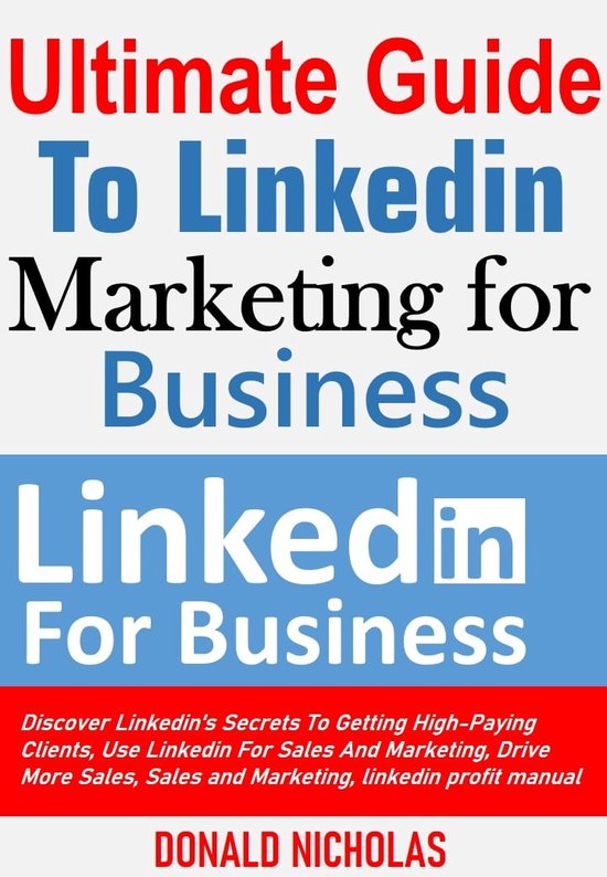 Ultimate Guide to LinkedIn marketing for business (ebook), Donald ...