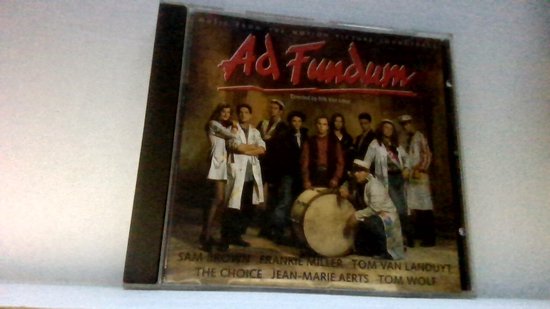 Cd-hoes met de titel 'Ad Fundum', met een groep mensen en de tekst 'SAM BROWN FRANKIE MILLER TOM VAN LANDUYT THE CHOICE JEAN-MARIE AERTS TOM WOLF'.
