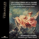 Reinhard Goebel & Orchestre De L'Opéra Royal - Les Caractères De La Danse. Du Bourgeois Gentilhomme à Orphée (CD)