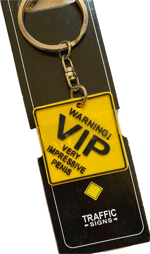 sleutelhanger - verkeersbord - warning! VIP very impressive penis