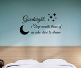 Stickerheld - Muursticker "Goodnight. Sleep awaits those of us who dare to dream" Quote - Slaapkamer - inspirerend - Engelse Teksten - Mat Zwart - 55x106.7cm