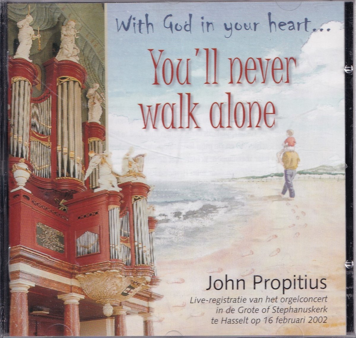 You'll never walk alone, with God in your heart!, John Propitius CD (album) Muziek bol