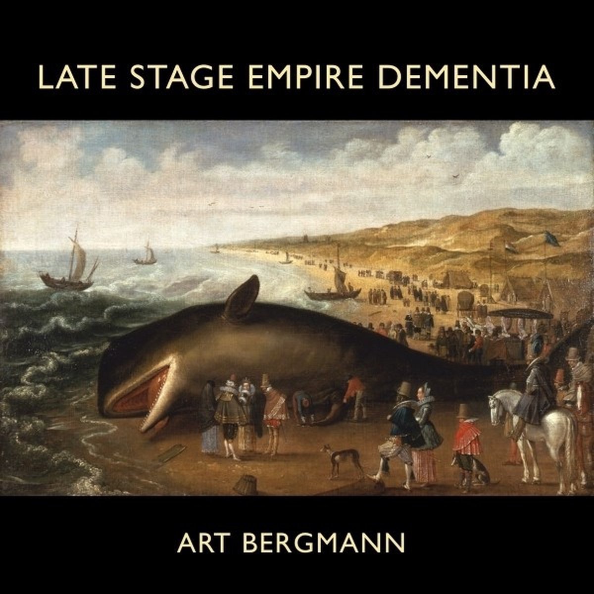Art Bergmann - Late Stage Empire Dementia (LP)
