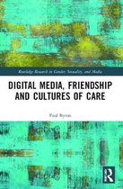 Routledge Research in Gender, Sexuality, and Media- Digital Media, Friendship and Cultures of Care