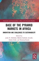 Innovation and Sustainability in Base of the Pyramid Markets- Base of the Pyramid Markets in Africa