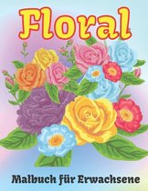 Floral Malbuch für Erwachsene