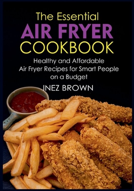 The Essential Air Fryer Cookbook - cover
