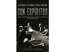 Cómo Comunicarse con Espíritus