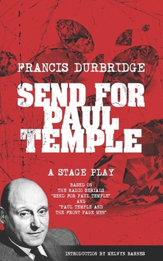 Send For Paul Temple (A Stage Play) based on the radio seria ... - cover