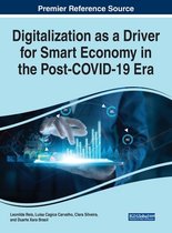 Handbook of Research on Digitalization as a Driver for Smart Economy in the Post-COVID-19 Era