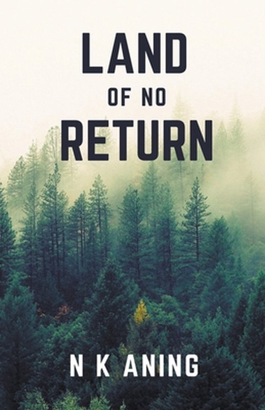 Land of no Return 9798201011703 Boeken