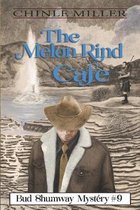 Bud Shumway Mystery-The Melon Rind Cafe